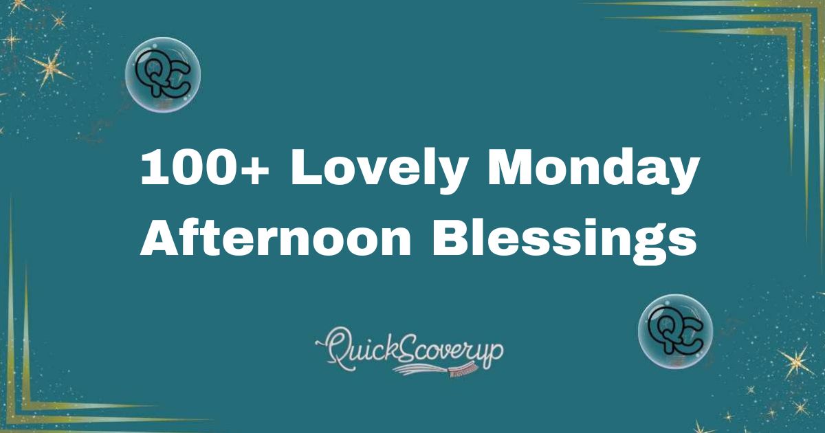 100+ Lovely Monday Afternoon Blessings