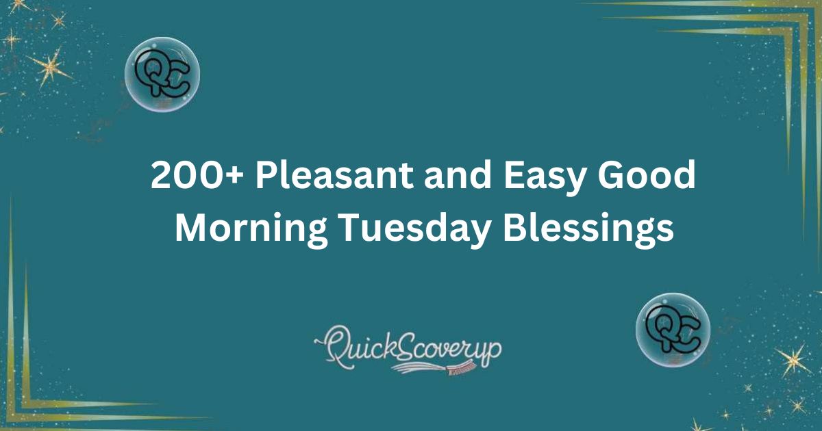 200+ Pleasant and Easy Good Morning Tuesday Blessings (1)