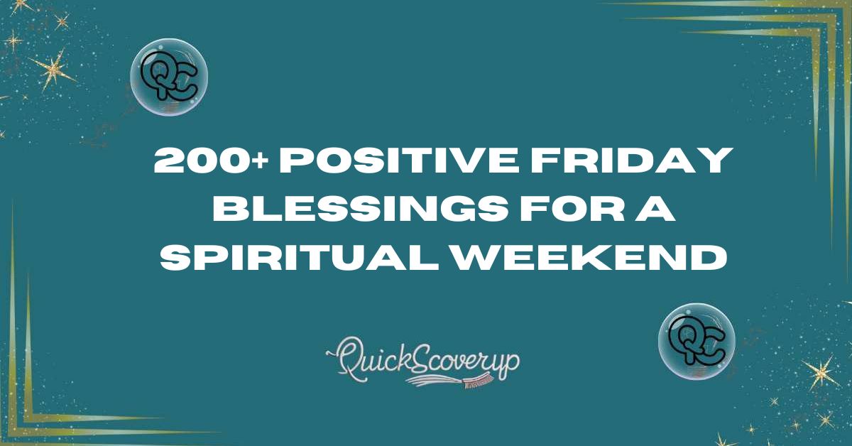 200+ Positive Friday Blessings for a Spiritual Weekend