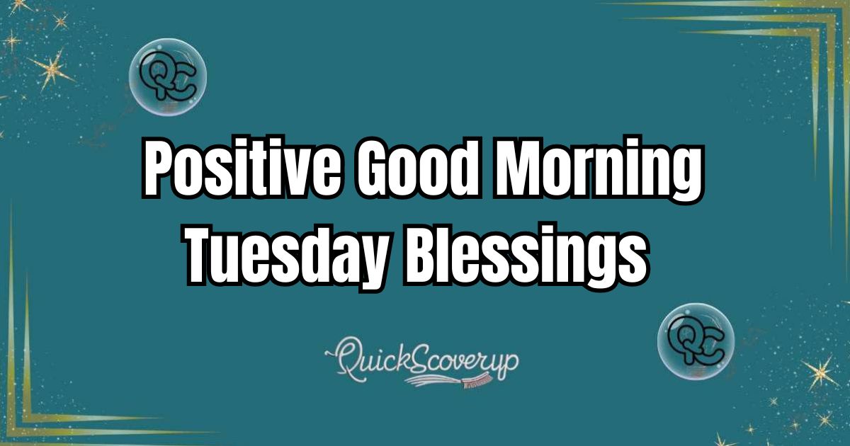 Positive Good Morning Tuesday Blessings