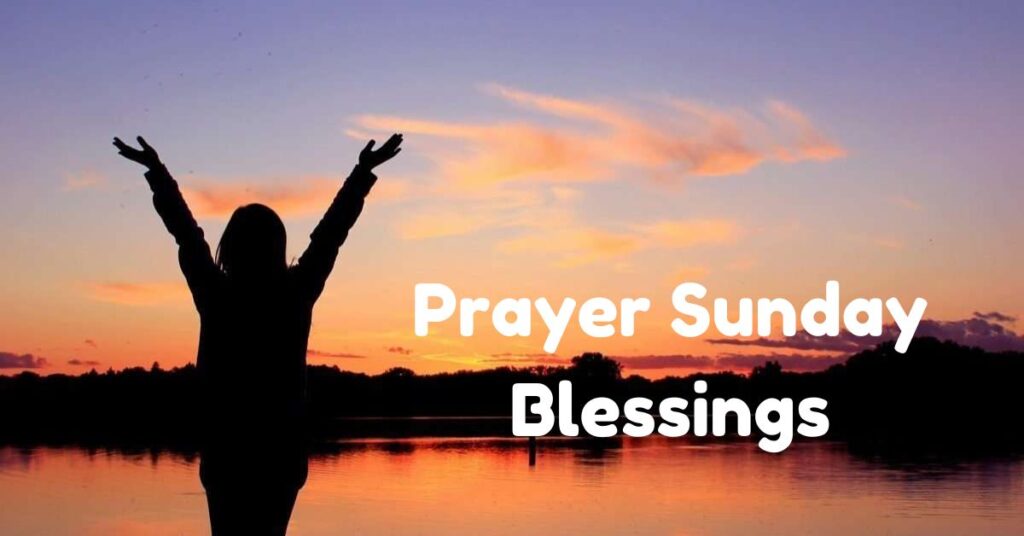 Prayer Sunday Blessings