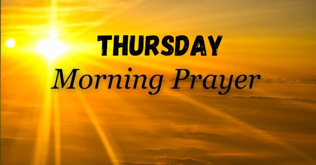 Thursday Morning Prayers 