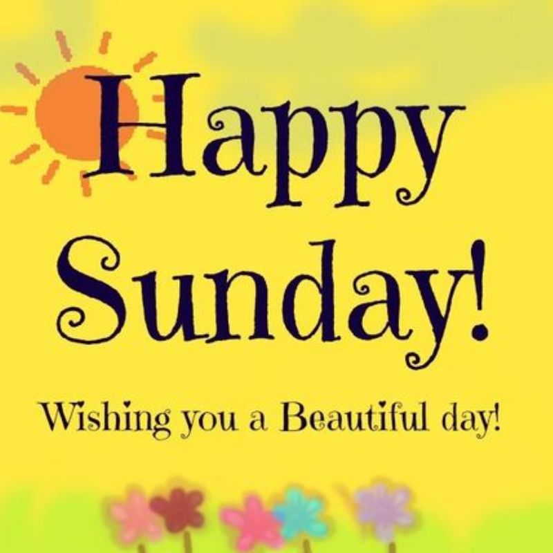 Happy Sunday Wishes for a Great Day