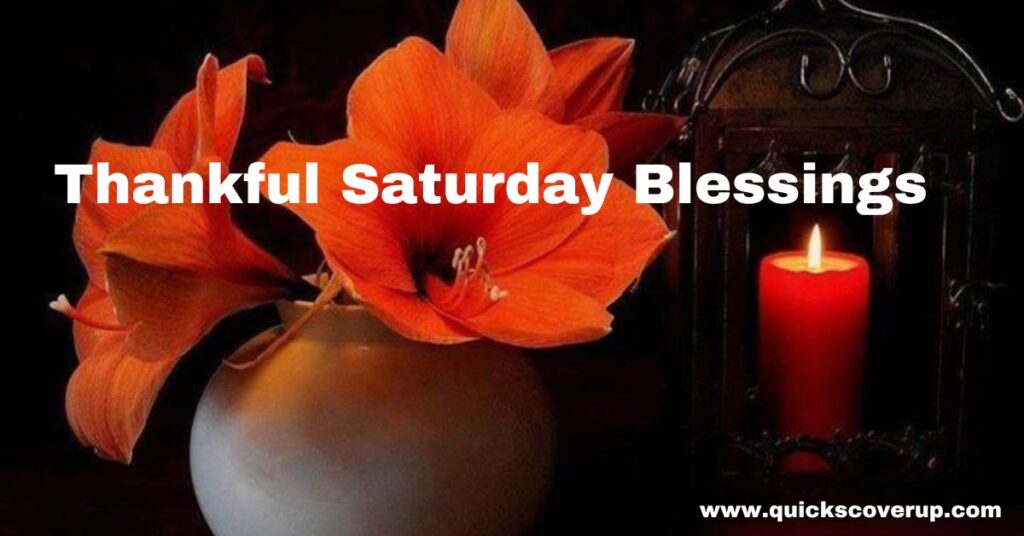 Thankful Saturday Blessings