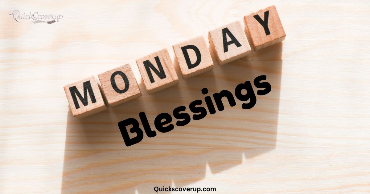 Monday Blessings