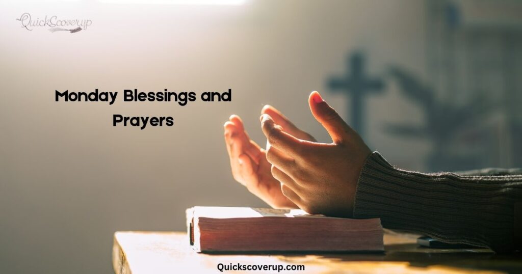 Monday Blessings and Prayers