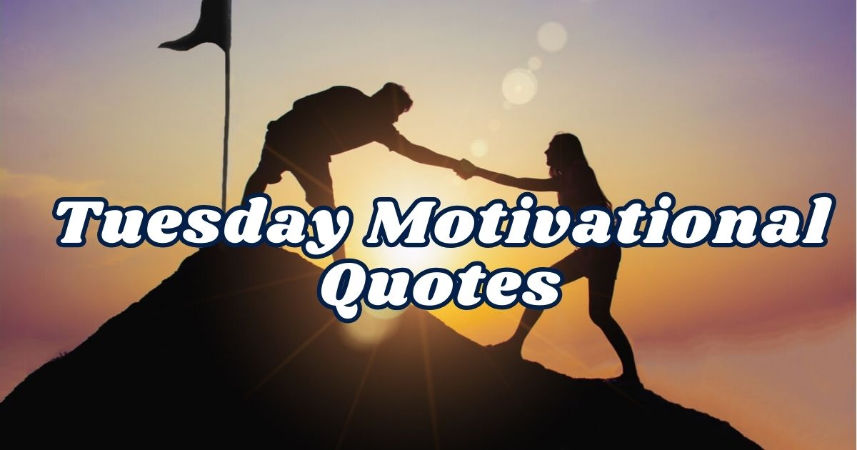 Tuesday Motivational Quotes