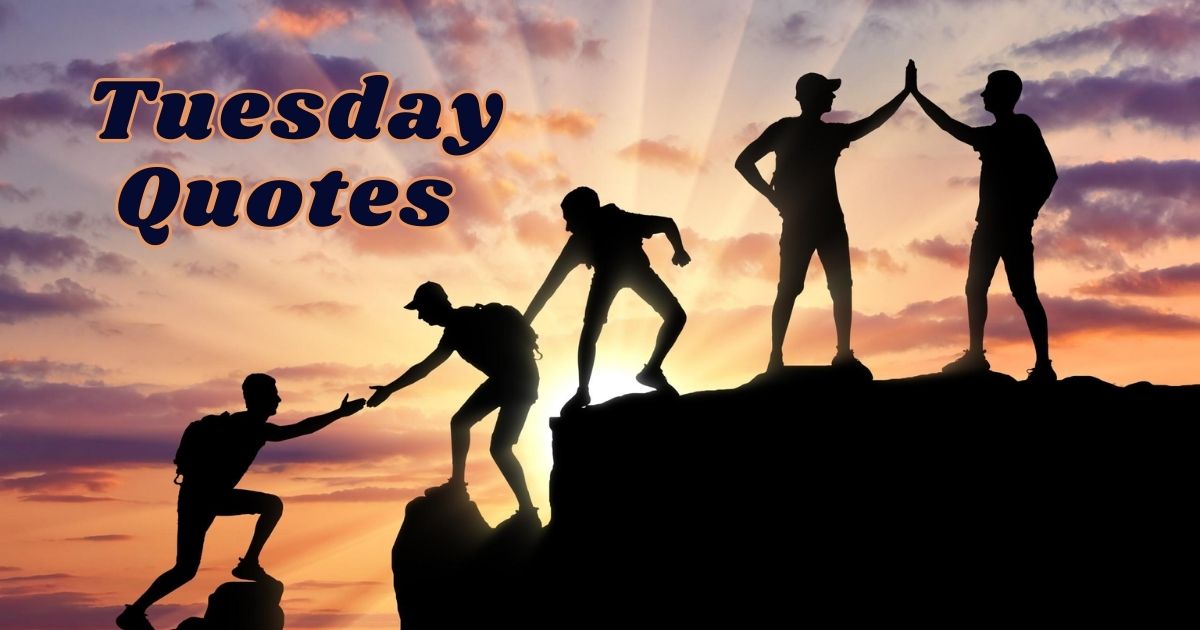 Tuesday Quotes