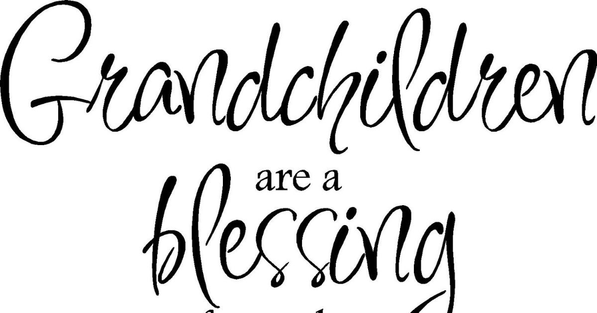 Quotes About Grandchildren Being a Blessing