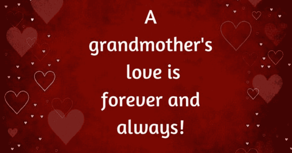 Unconditional Love Grandma Quotes